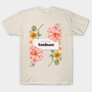 Cultivate kindness T-Shirt